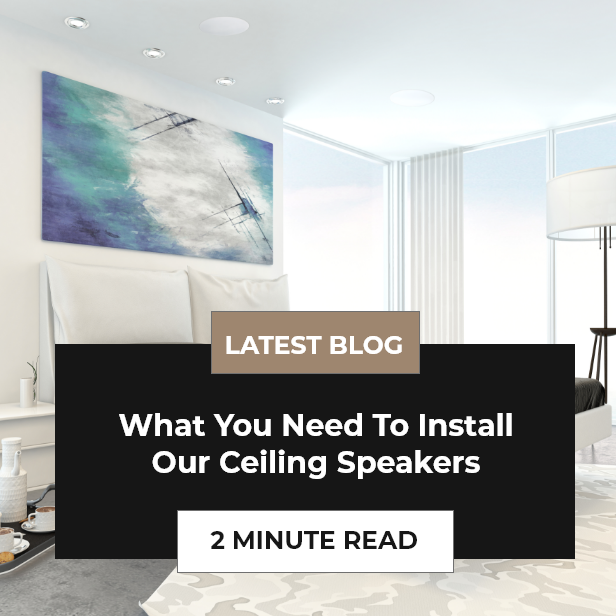 What You Need To Install Our Ceiling Speakers